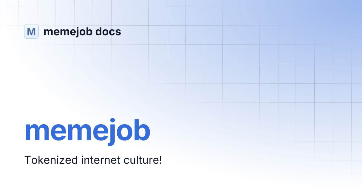 memejob | memejob docs